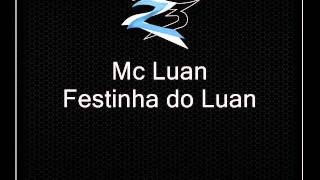 Mc Luan Festinha do Luan l MUSICA NOVA  Selminho Dj [upl. by Leslee316]