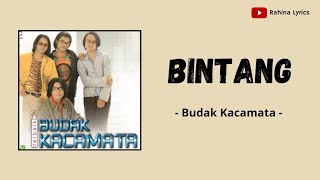 Budak Kacamata  BINTANG  Lirik Lagu [upl. by Naol]