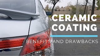 Benefits and Drawbacks of a Ceramic Coating [upl. by Eenor]