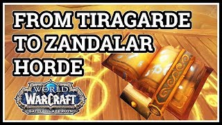 How to get From Tiragarde Sound to Zandalar WoW Horde [upl. by Vivia297]