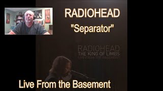 RADIOHEAD – Separator – Live From the Basement  REACTIONREVIEW [upl. by Henghold477]