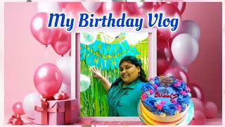 My Birthday Vlog🌟🎊 Celebration With Family  Surprises Cake Yummy Food amp Fun🎁🎂🥂 [upl. by Neetsirhc]