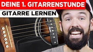 Gitarre lernen für Anfänger  Deine erste Gitarrenstunde  einfach amp auf Deutsch [upl. by Annail]