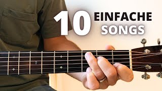 10 einfache Gitarren Lieder für Anfänger zum Nachspielen [upl. by Millhon316]