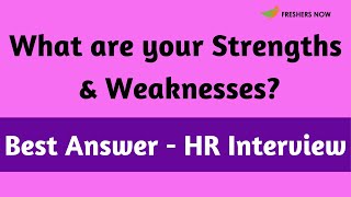 What are your strengths and weaknesses HR Interview Question For Freshers  Best Answer [upl. by Schick324]