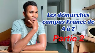 Les démarches Campus France 2024 de A à Z Partie 2 [upl. by Columba]