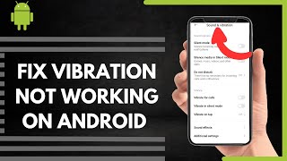 How To Fix Vibration Not Working On Your Android Phone [upl. by Eed]