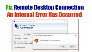 An Internal Error Has Occurred Error for Remote Desktop Connection In Windows 1110 FIX [upl. by Gnoz18]