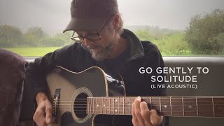 Go Gently To Solitude live acoustic  Jason Allen [upl. by Siugram138]