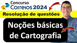 Noções básicas de cartografia RESOLUÇÃO DE QUESTÕES   Noções Básicas de Cartografia Correios [upl. by Pammi787]