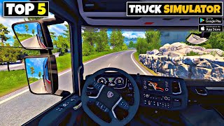 Top 5 Truck Driving Games For Android  Best Truck Simulator Games For Android 2024 [upl. by Quick754]