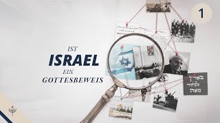 Ist Israel ein Gottesbeweis – T01 [upl. by Yeldarb]