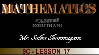 Lesson 17 MathematicsYear 9C  Mr Satha Shanmugam [upl. by Sulienroc]