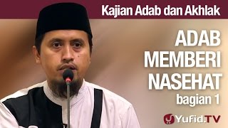 Kajian Akhlak 25 Hukum dan Adab Memberi Nasehat Bagian 1  Ustadz Abdullah Zaen MA [upl. by Rehotsirk855]