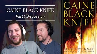 Now were talking CAINE BLACK KNIFE part 1  Legendarium Podcast 341 [upl. by Jew]