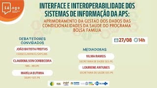 Diálogo com as áreas técnicas  Interface e Interoperabilidade dos Sistemas de Informação da APS [upl. by Hew]