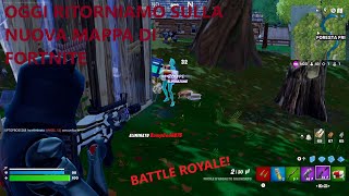 Oggi RITORNIAMO su FORTNITE nella NUOVA MAPPA [upl. by Lehet831]