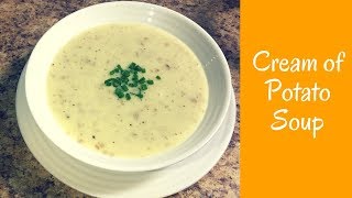 Cream of Potato Soup [upl. by Lalita]