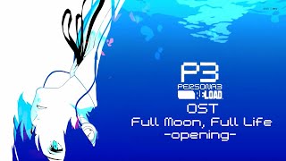 Persona 3 Reload OST  quotFull Moon Full Lifequot 2024 SQUEAKY CLEAN VERSION HQ [upl. by Llenra98]