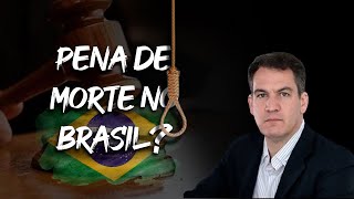 Pena de morte no Brasil [upl. by Nahoj]