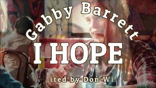 I HOPE by Gabby Barrett [upl. by Ainafets295]