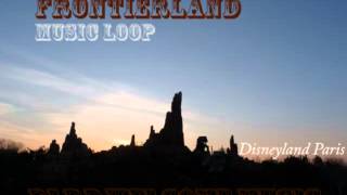 HQ Frontierland Music Loop  BGM  Disneyland Paris [upl. by Tirrell887]