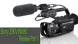 Sony HXRNX80 Video Camcorder Review Part II [upl. by Oidualc193]