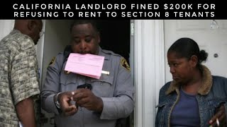 California Landlord Fined 200K For Refusing To Rent To Section 8 Tenants [upl. by Deanna]