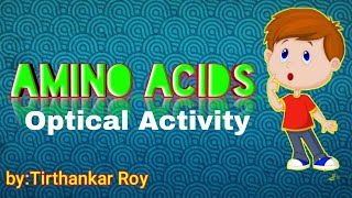 Amino Acids Optical Activity [upl. by Okomot]