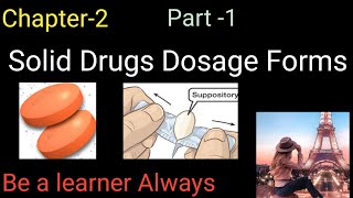 Solid Dosage Forms  Chapter2 [upl. by Trebleht]