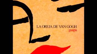 La Oreja De Van Gogh  Mi vida sin tiCuántos cuentos cuento [upl. by Gnen]