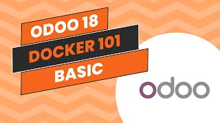 ODOO 180 amp DOCKER 101  Basic [upl. by Sperry]