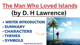 The Man Who Loved Islands  DH Lawrence  Short Story  Summary in UrduHindi [upl. by Esilana]