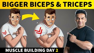 DAY 2  Biceps amp Triceps workout for Bigger Arms  Full Muscle Building Series  Yatinder Singh [upl. by Thagard]