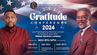 GRATITUDE CONFERENCE DAY 2  WITH BISHOP ABRAHAM LAMPTEY  APOSTLE GEORGE R WILLIAMS [upl. by Konyn]