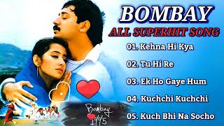 Bombay 1995 Hindi  All movie Songs Jukebox  A R Rahman  Hariharan Kavita Krishnamurthy [upl. by Lerner928]