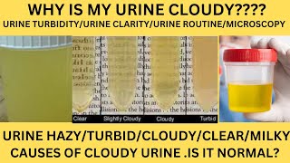 CLARITY OF URINETURBID URINEHAZY URINECAUSES OF URINE TURBIDITYHOW TO MEASURE URINE TURBIDITY [upl. by Yddor]