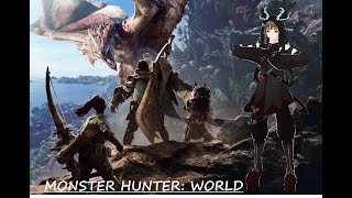 Becoming A Hunter For The First Time Monster Hunter World [upl. by Saks73]