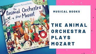 Usborne  Musical Books Animal Orchestra plays Mozart [upl. by Booma]