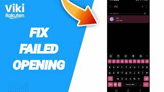 How To Fix Failed Opening On Viki Rakuten App [upl. by Catha]