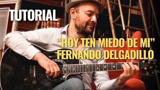 Tutorial“Hoy ten miedo de mi”Fernando Delgadillo tutorial guitarra acustica [upl. by Eolcin]