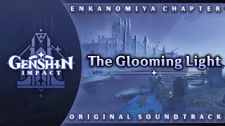 The Glooming Light  Genshin Impact Original Soundtrack Enkanomiya Chapter [upl. by Amiaj]