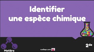 Identifier une espèce chimique [upl. by Ennayt]