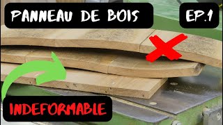 Comment fabriquer un panneau de bois massif INDEFORMABLE 1ère partie [upl. by Retse]