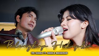 PELENGKAP HIDUP KU  NABILA MAHARANI FT TRI SUAKA [upl. by Hansiain]