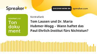 Tom Lausen und Dr Maria HubmerMogg – Wann haftet das PaulEhrlichInstitut fürs Nichtstun [upl. by Eyoj]