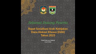 Rapat Sosialisasi Arah Kebijakan DAK tahun 2025 [upl. by Aerdnat]