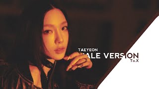 TO X  TAEYEON MALE VERSION [upl. by Odrareve]