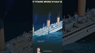 Why titanic broke in helf🌊💧 amazingfacts titanicmystery [upl. by Aeriell272]