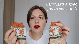 Sur mes aiguilles 40  Jacquard à gogo mais pas que [upl. by Nevar]